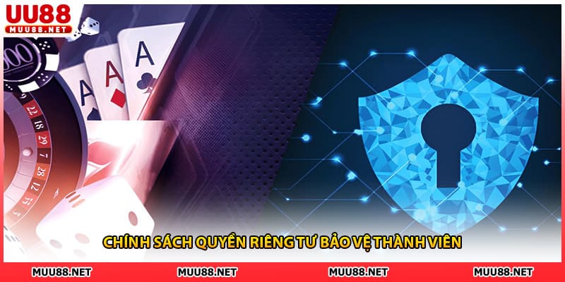 Chính sách quyền riêng tư bảo vệ thành viên