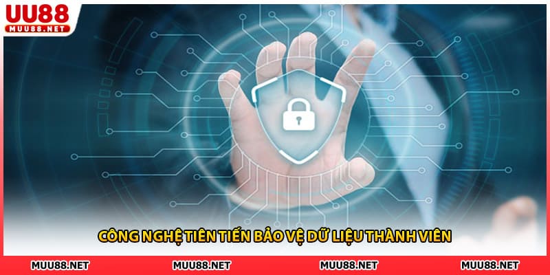 Công nghệ tiên tiến bảo vệ dữ liệu thành viên