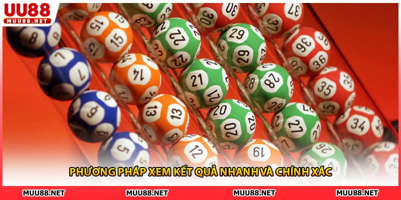 Phương pháp xem kết quả nhanh và chính xác