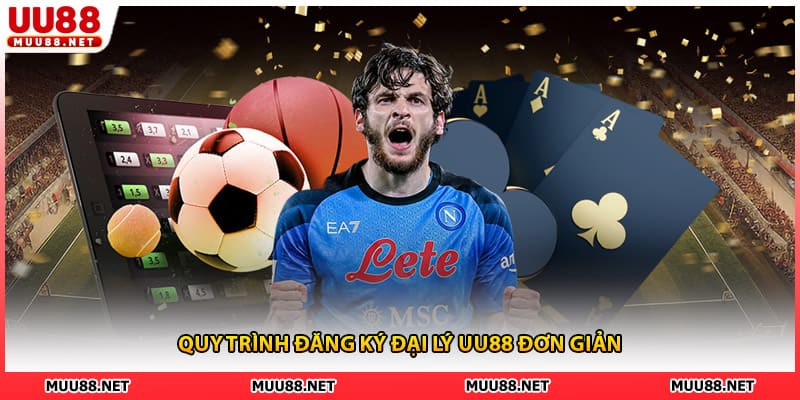 Quy trình đăng ký đại lý UU88 đơn giản